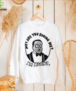 Why Are You Booing Me Tee Ethically Made T Shirts