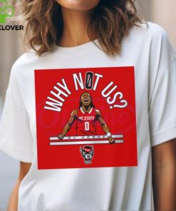 Why Not Us DJ Horne NC State Wolfpack shirt