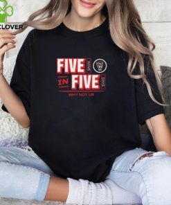 Why Not Us Five In Five Wins Days Nc State Wolfpack Shirts