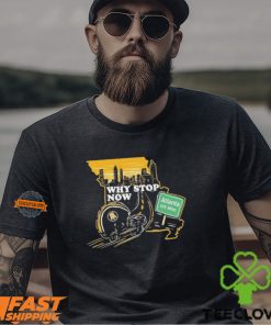 Why Stop Now Atlanta 678 Miles T Shirts