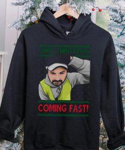 Why You Coming Fast Meme Funny Christmas shirt 2 Why You Coming Fast Meme Funny Christmas shirt
