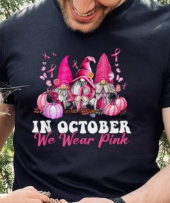 In October We Wear Pink Gnome Breast Cancer Awareness T Shirt