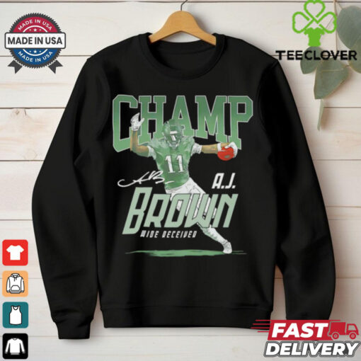 Wide Receiver A.J. Brown #11 Philadelphia Eagles Champ signature shirt