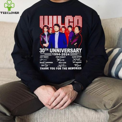 Wilco 30th anniversary 1994 2024 thank you for the memories hoodie, sweater, longsleeve, shirt v-neck, t-shirt