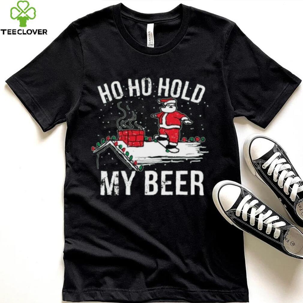 Wild Bobby, Ho Ho Hold My Beer Skateboarding Santa Christmas Christmas Shirt Wild Bobby, Ho Ho Hold My Beer Skateboarding Santa Christmas Christmas Shirt