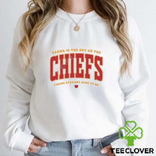 Wildpoppylanestudio Karma Is The Guy On The Chiefs Coming Straight Home To Me Shirt