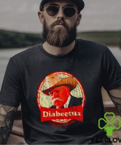 Wilford Brimley diabeetus I got the sugars shirt