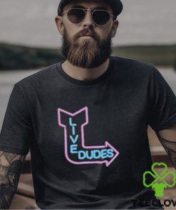 Will Compton Live Dudes Shirt 2 Will Compton Live Dudes Shirt