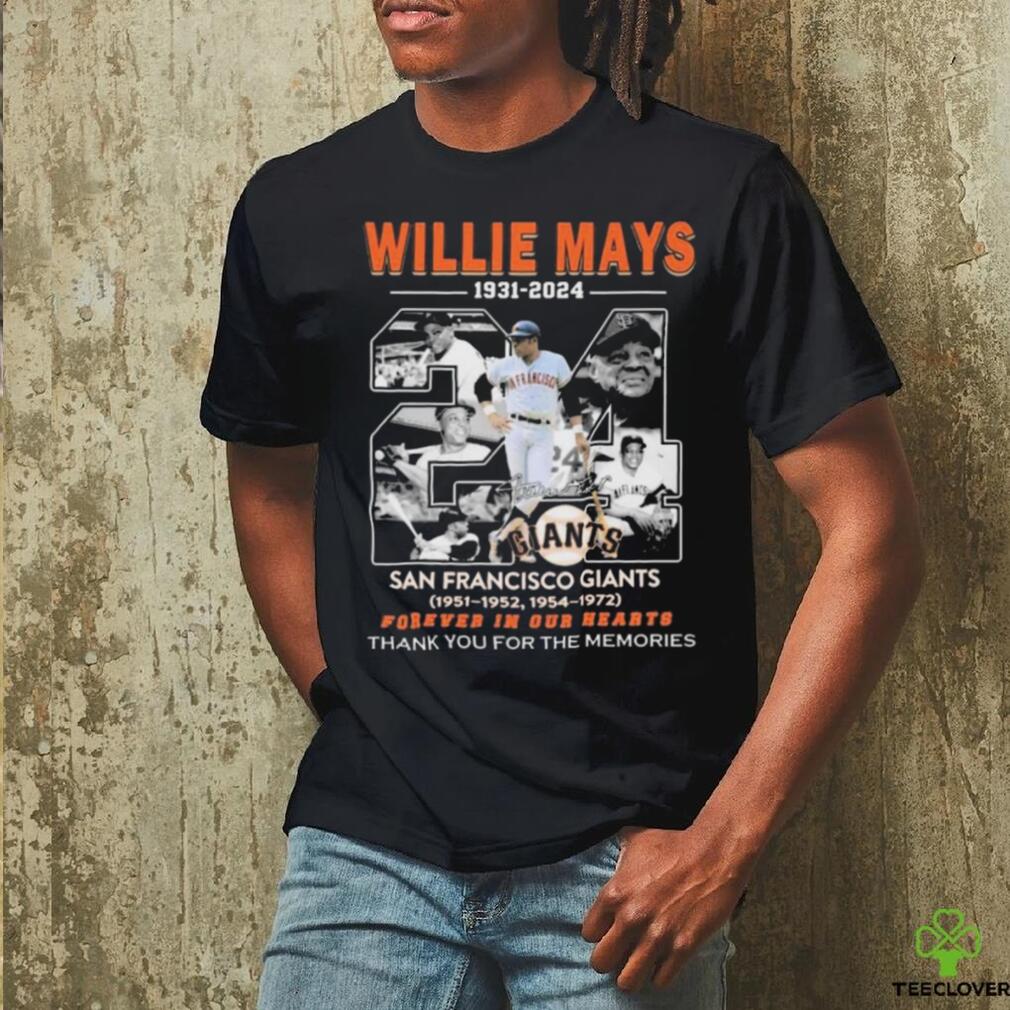 Willie Mays 1931 2024 San Francisco Giants Forever In Our Hearts thank you for the memories signature shirt Willie Mays 1931 2024 San Francisco Giants Forever In Our Hearts thank you for the memories signature shirt