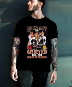 Willie Mays 24 Say Hey Kid 1931 2024 Thank You For The Memories T Shirt