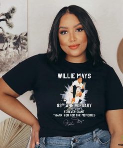 Willie Mays 93th Anniversary 1931 2024 Forever Giant Thank You For The Memories Signature shirt