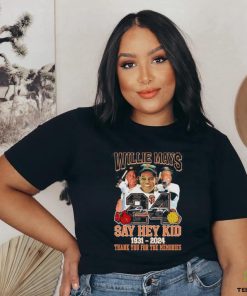 Willie Mays Say Hey Kid 1931 2024 Thank You Legends Shirt