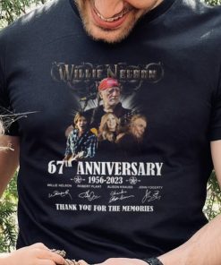 Willie Nelson 67th Anniversary 1956 – 2023 Thank You For The Memories Shirt