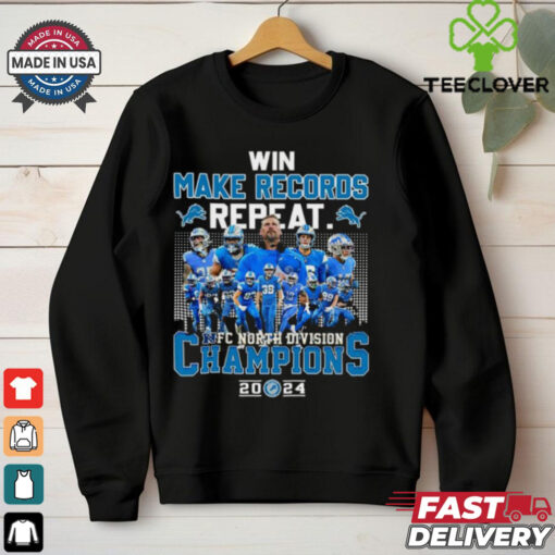 Win Make Records Repeat Detroit Lions 2024 NFC North Champions Shirt
