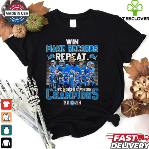 Win Make Records Repeat Detroit Lions 2024 NFC North Champions Shirt