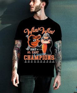 Win Win 2023 AL East Division Champions MLB Baltimore Orioles Shirt