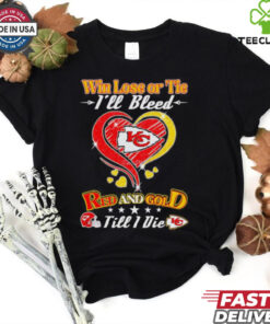 Win lose or tie I’ll bleed Kansas City Chiefs red gold till I die shirt
