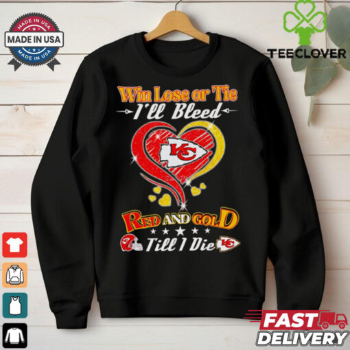 Win lose or tie I’ll bleed red and gold till I die Kansas City Chiefs heart shirt