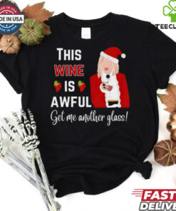 Wine Is Awful Christmas shirt