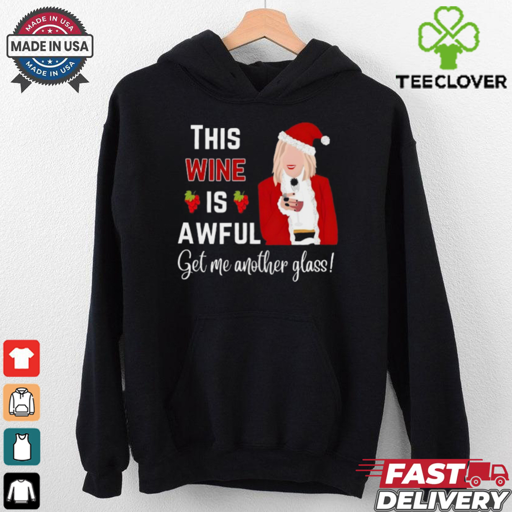 Wine Is Awful Christmas shirt Wine Is Awful Christmas shirt