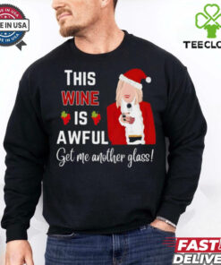 Wine Is Awful Christmas shirt