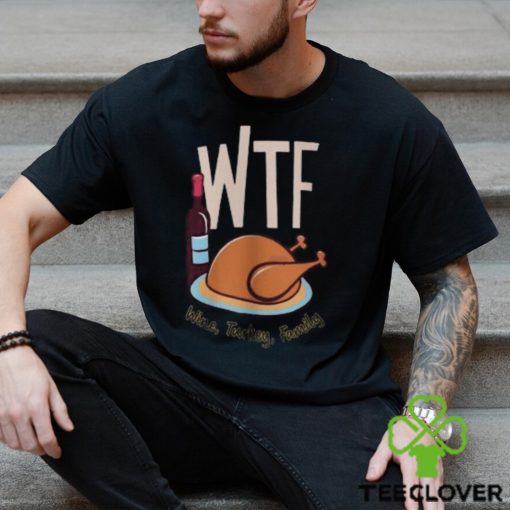 Wine Turkey Family Thanksgiving Sweatshirt, Wtf Thanksgiving Sweatshirt, Thanksgiving Food, Cute Thanksgiving Gift