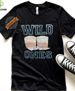 Wine wild ones shirt