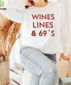 Wines Lines & 69's T Shirt