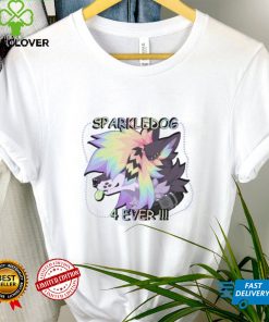 Wingedwolf94 sparkledog 4 ever hoodie, sweater, longsleeve, shirt v-neck, t-shirt