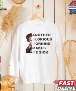 Winifred Sanderson Another Glorious Morning Makes Me Sick T shirt 1 Winifred Sanderson Another Glorious Morning Makes Me Sick T shirt