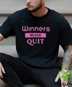 Winners Never Quit Word Art Classic T Shirt Unisex