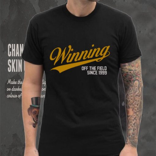 Winning Off The Field Shirt