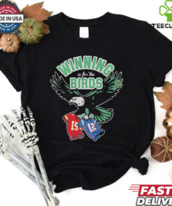 Winning is for the birds Philadelphia Eagles NFL football shirt
