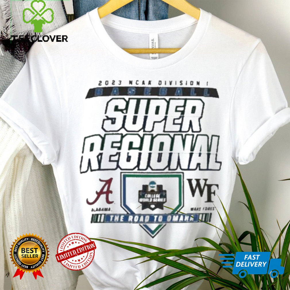 Winston Salem 2023 Alabama Vs Wake Forest Ncaa Di Baseball Super Regional shirt Winston Salem 2023 Alabama Vs Wake Forest Ncaa Di Baseball Super Regional shirt
