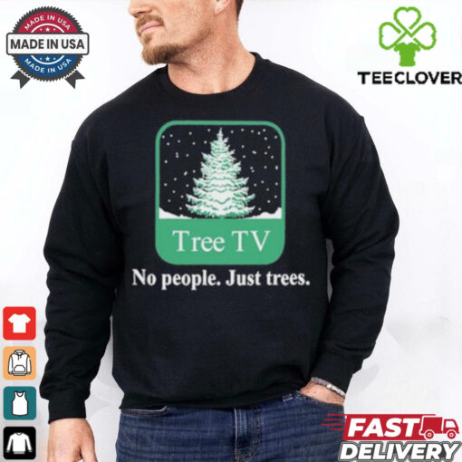 Winter Tree Tv No People Just Trees Shirt