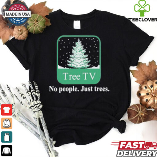 Winter Tree Tv No People Just Trees Shirt
