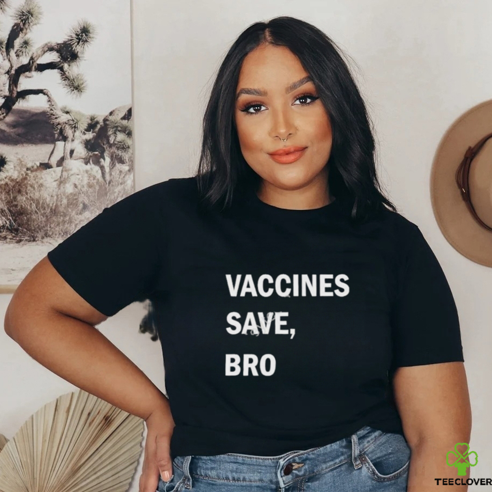 Wireandhoney vaccines save bro shirt
