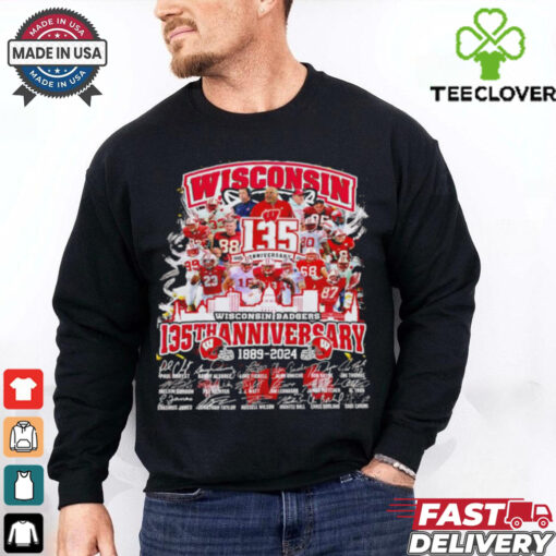 Wisconsin Badgers The Badgers 135th Anniversary 1889 2024 signature shirt
