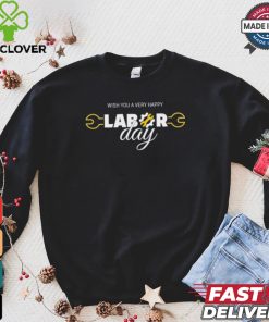 Wish You A Very Happy Labor Day Shirt