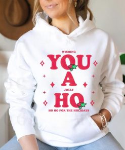 Wishing you a jolly ho ho ho for the holidays Christmas hoodie, sweater, longsleeve, shirt v-neck, t-shirt