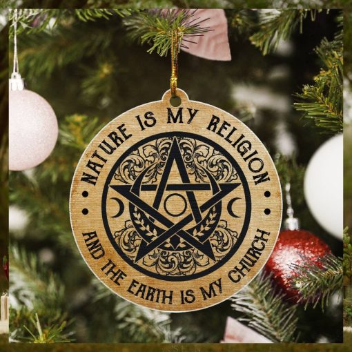 Witch   Nature Is My Religion   Wood Ornament