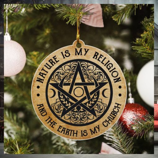 Witch   Nature Is My Religion   Wood Ornament