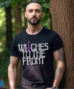 Witches To The Front Ringer T shirt 1 Witches To The Front Ringer T shirt