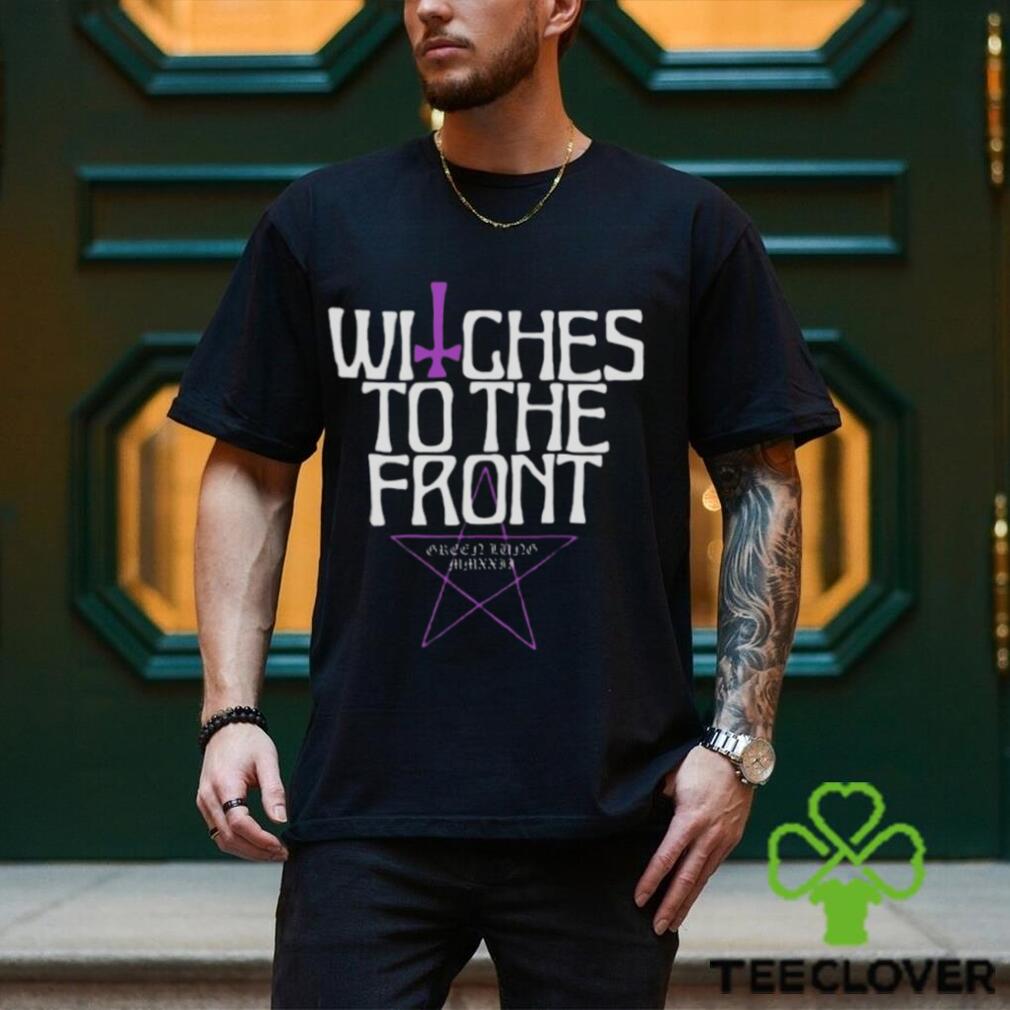 Witches To The Front Ringer T shirt Witches To The Front Ringer T shirt