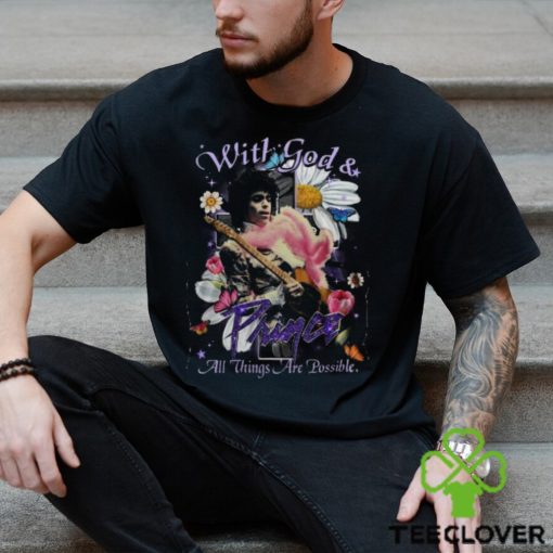 With God & Prince All Things Are Possible T Shirt