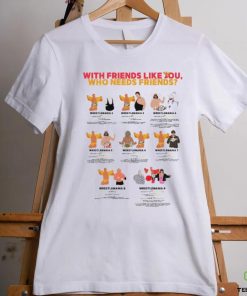 With friends like you who needs friends Wrestlemania 2 – 9 art shirt 2 With friends like you who needs friends Wrestlemania 2 – 9 art shirt