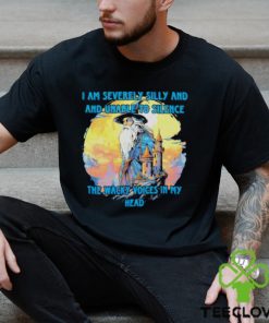 Wizard I am severely silly and unable to silence the wacky voices in my head shirt