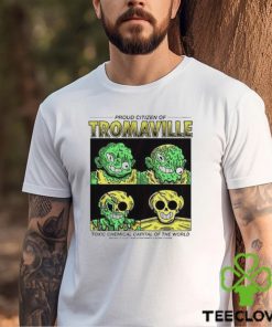 Wizard Of Barge Proud Citizen Of Tromaville Toxic Chemical Capital Of The World Shirt