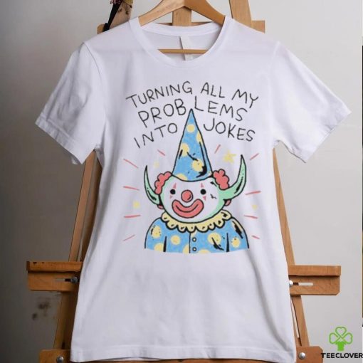 Wizard Of Barge Turning On My Problems Into Jokes shirt