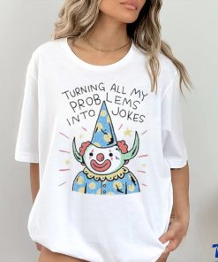 Wizard Of Barge Turning On My Problems Into Jokes shirt